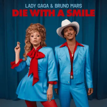 Die With A Smile – Lady Gaga & Bruno Mars