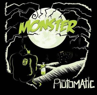 Monster – The Automatic